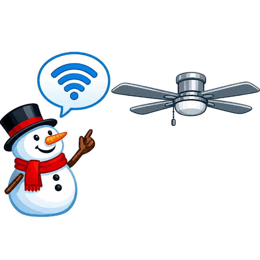 Snowman Asks Ceiling Fan for Wi-Fi